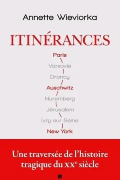 Itinérances, Annette Wieviorka