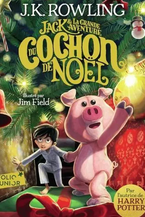 Jack et la grande aventure du Cochon de Noël, J.K. Rowling
