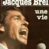 Jacques Brel, une vie, Olivier Todd