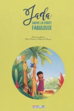 Jada sauve la forêt fabuleuse, Alexandre Jardin