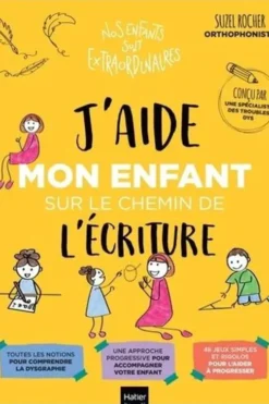 J'aide mon enfant sur le chemin de l'écriture, Suzel Rocher