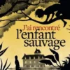 J'ai rencontré l'enfant sauvage, Paule Du Bouchet