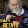 J'ai vu une fleur sauvage. L'herbier de Malicorne, Hubert Reeves