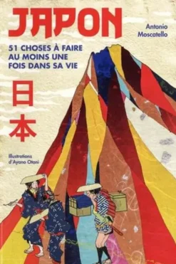Japon. 51 choses à faire au moins une fois dans sa vie, Antonio Moscatello