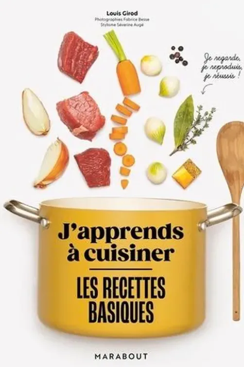 J'apprends à cuisiner les recettes basiques, Louis Girod