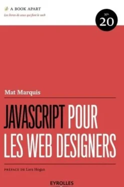 Javascript pour les web designers, Mat Marquis