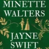 Jayne Swift. Celle qui guérit, Minette Walters