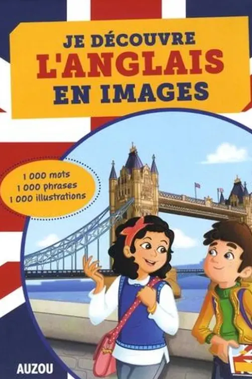 Je découvre l'anglais en images, Alexandra Brunbrouck