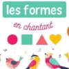 Je découvre les formes en chantant, Raphaëlle Albert