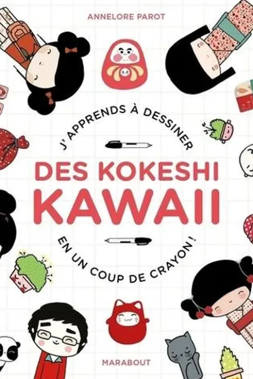 Je dessine des kokeshi kawai, Annelore Parot