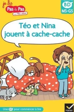 Je lis pas à pas avec Téo et Nina Tome 5 : Téo et Nina jouent à cache-cache. Premières BD MS-GS, Isabelle Chavigny