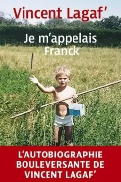 Je m'appelais Franck, Vincent Lagaf'