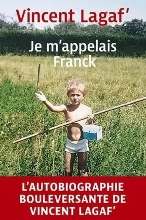 Je m'appelais Franck, Vincent Lagaf'