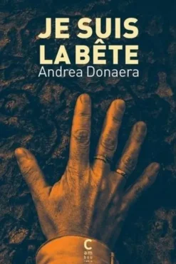 Je suis la bête, Andrea Donaera