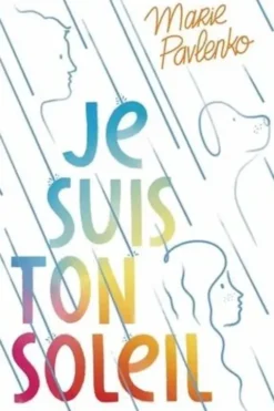 Je suis ton soleil, Marie Pavlenko
