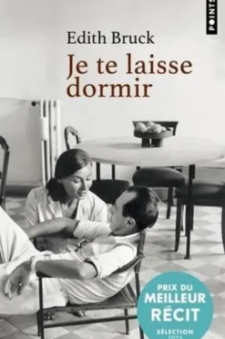 Je te laisse dormir, Edith Bruck