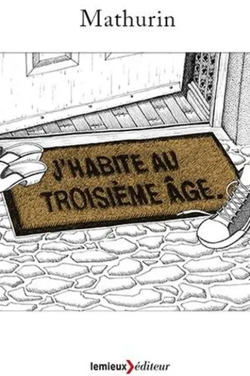 J'habite au troisième âge, Mathurin