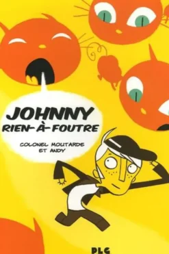 Johnny Rien-à-Foutre, Colonel Moutarde