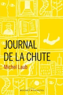 Journal de la chute, Michel Laub