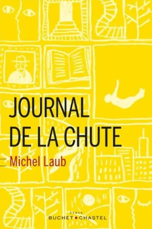 Journal de la chute, Michel Laub