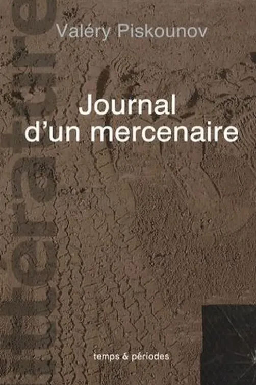Journal d'un mercenaire, Valéry Piskounov