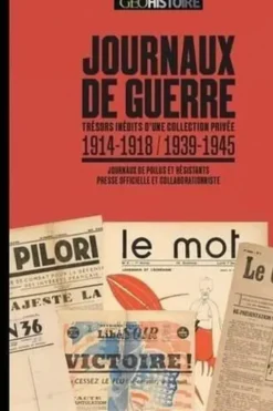 Journaux de guerre. 1914-1918 / 1939-1945, Benoît Prot