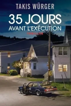 35 jours avant l'exécution, Takis Würger