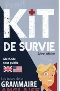Kit de survie de grammaire anglaise. 2e édition, Christiane Le Roy