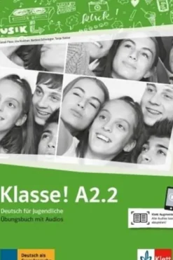 Klasse! A2.2. Cahier d'activités. Avec contenus audios, Maison des langues