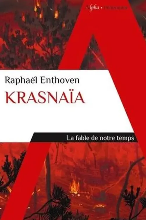 Krasnaïa, Raphaël Enthoven