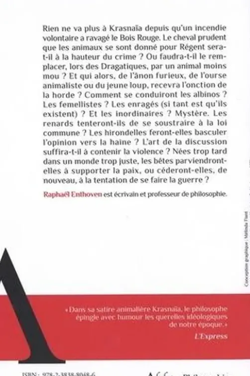 Krasnaïa, Raphaël Enthoven