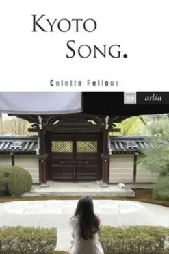 Kyoto song, Colette Fellous