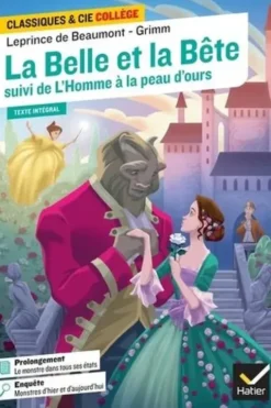La Belle et la Bête. Suivi de L'Homme à la peau d'ours - Avec une enquête "Monstres d'hier et d'aujourd'hui", Jeanne-Marie Leprince de Beaumont