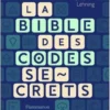 La bible des codes secrets, Hervé Lehning