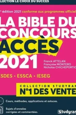 La bible du concours Accès. Edition 2021, Franck Attelan