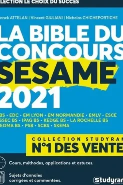 La Bible du concours SESAME. Edition 2021, Franck Attelan