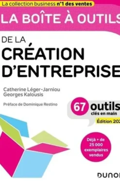 La boîte à outils de la Création d'entreprise. 67 outils clés en main, Edition 2023, Catherine Léger-Jarniou