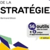 La boîte à outils de la stratégie. 4e édition, Bertrand Giboin