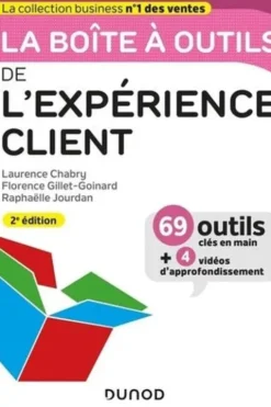 La boîte à outils de l'expérience client. 2e édition, Laurence Chabry