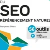 La boîte à outils du SEO. Référencement naturel, 56 outils clés en main + un site compagnon, Benjamin Thiers