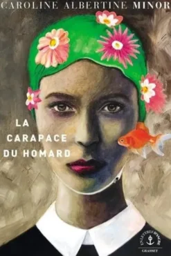 La carapace du homard, Caroline Albertine Minor