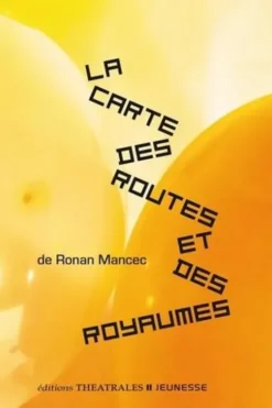 La carte des routes et des royaumes, Ronan Mancec