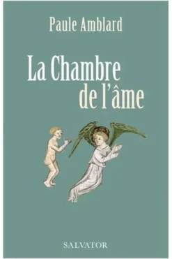 La Chambre de l'âme, Paule Amblard