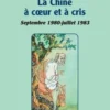 La Chine à coeur et à cris. Septembre 1980-juillet 1983, Jean-Claude Dinéty