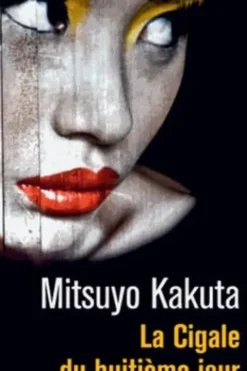 La Cigale du huitième jour, Mitsuyo Kakuta