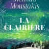 La clairière, Melinda Moustakis