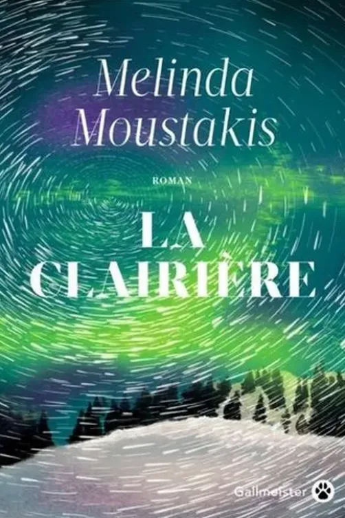 La clairière, Melinda Moustakis