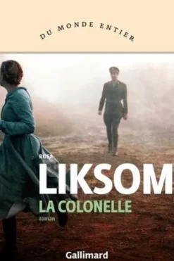 La colonelle, Rosa Liksom