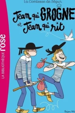 La Comtesse de Ségur Tome 12 : Jean qui grogne et Jean qui rit