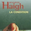 La condition, Jennifer Haigh